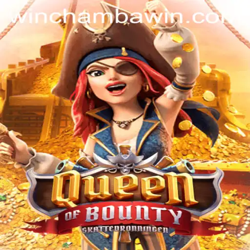 Discover the Thrilling Adventure of QueenofBounty on CHAMBAWIN.COM