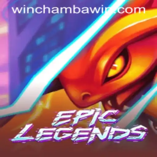 EpicLegends: A New Era of Gaming and Opportunities with CHAMBAWIN.COM