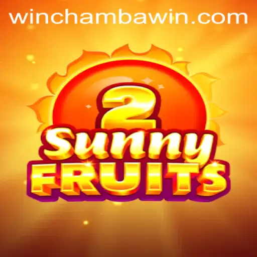 Discover the Excitement of SunnyFruits2 at CHAMBAWIN.COM
