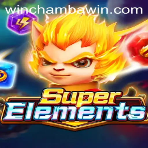 Exploring the Excitement of SuperElements with CHAMBAWIN.COM